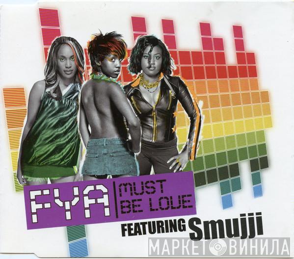FYA, Smujji - Must Be Love