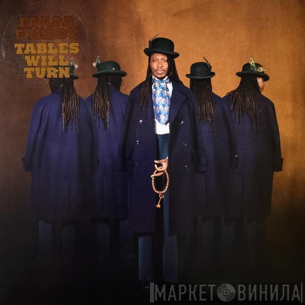 Faada Freddy - Tables Will Turn