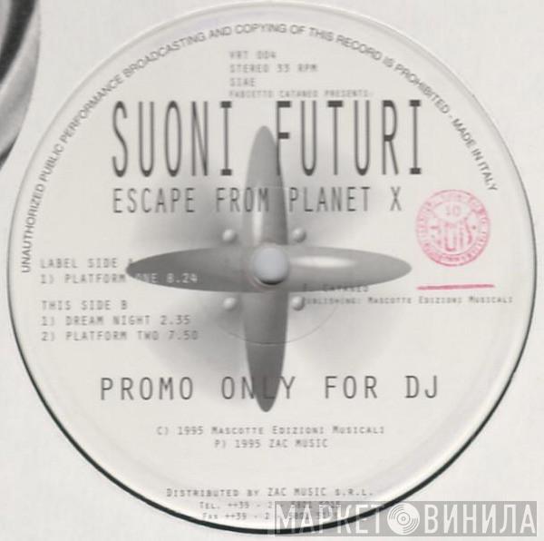 Fabietto Cataneo, Suoni Futuri - Escape From Planet X