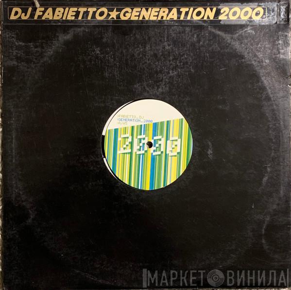 Fabietto DJ - Generation 2000