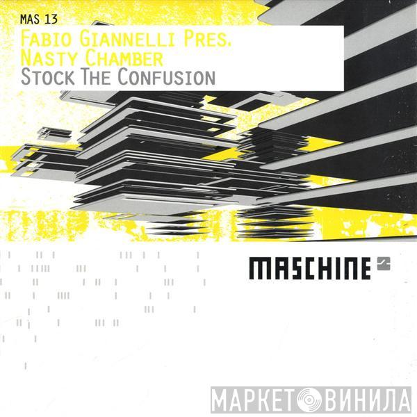 Fabio Giannelli, Nasty Chamber - Stock The Confusion