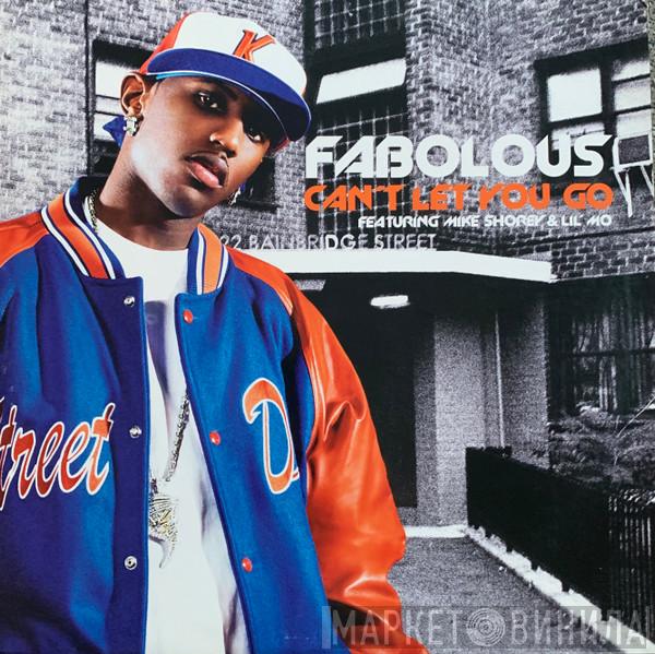 Fabolous, Mike Shorey, Lil' Mo - Can't Let You Go