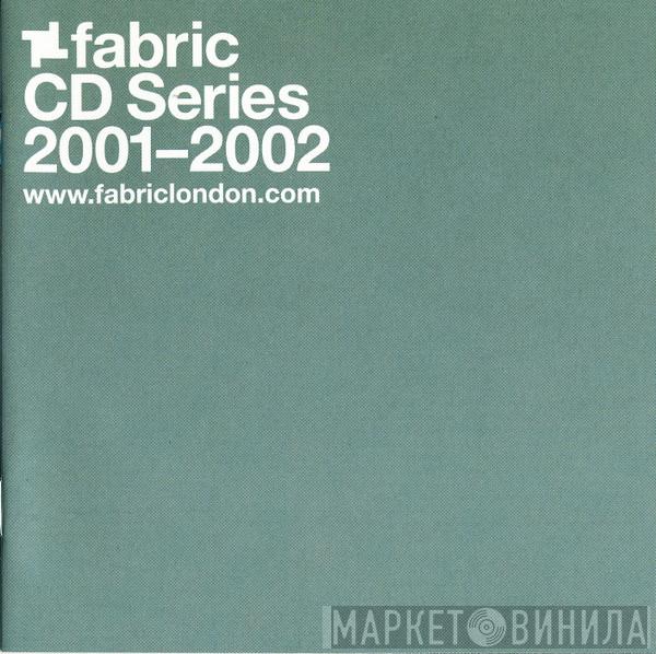  - Fabric CD Series 2001-2002