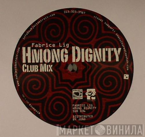 Fabrice Lig - Hmong Dignity