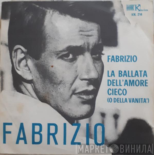  Fabrizio De André  - La Canzone Dell'Amore Perduto / La Ballata Dell'Amore Cieco (O Della Vanità)