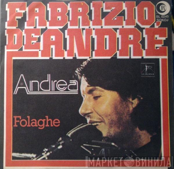 Fabrizio De André - Andrea / Folaghe