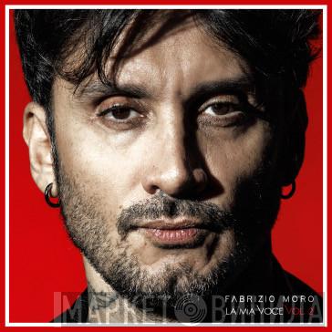 Fabrizio Moro - La mia voce Vol.2