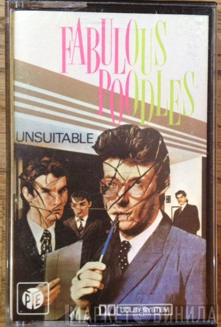 Fabulous Poodles - Unsuitable