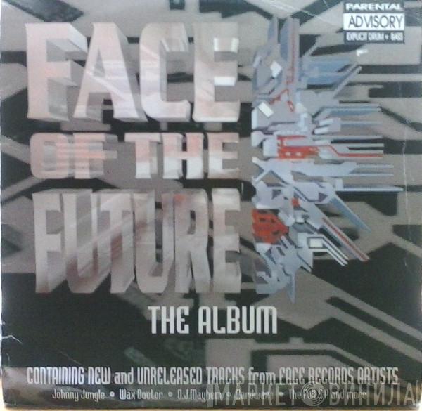  - Face Of The Future