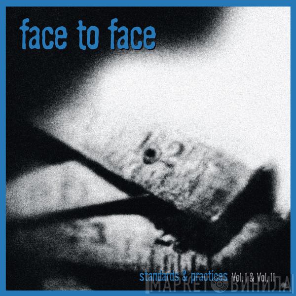  Face To Face  - Standards & Practices Vol. I & Vol. II
