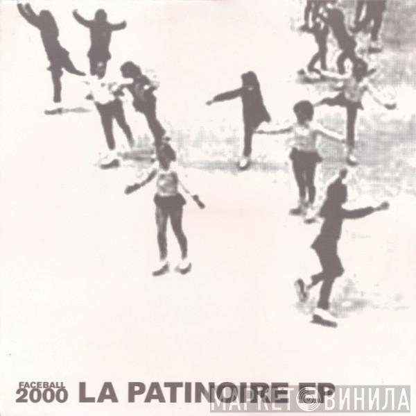 Faceball 2000 - La Patinoire EP