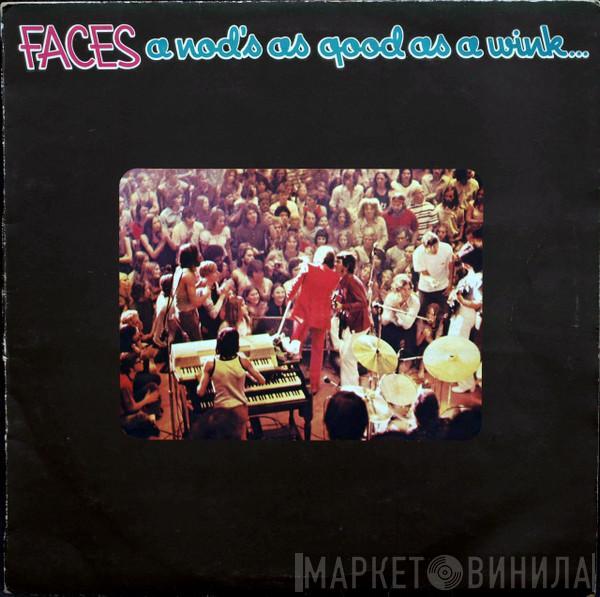  Faces   - A Nod Is As Good As A Wink...To A Blind Horse
