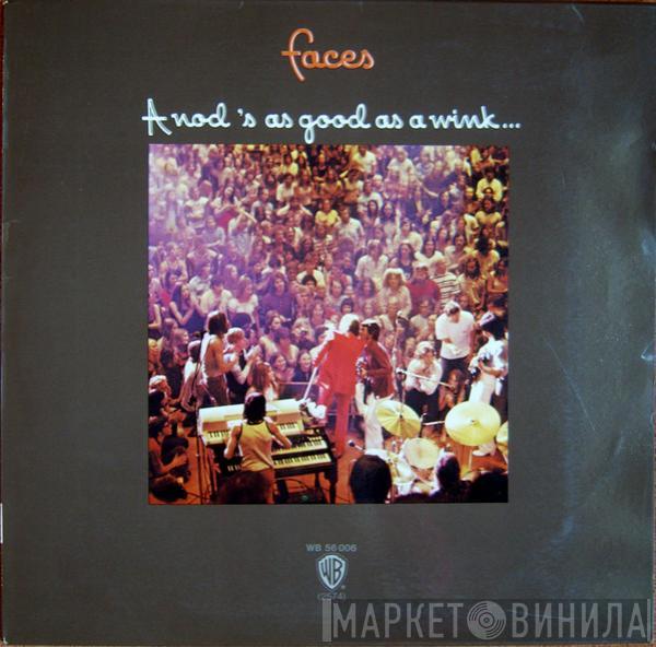 Faces   - A Nod Is As Good As A Wink...To A Blind Horse