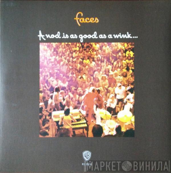  Faces   - A Nod Is As Good As A Wink...To A Blind Horse