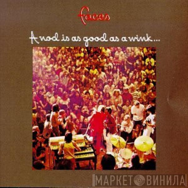  Faces   - A Nod Is As Good As A Wink...To A Blind Horse
