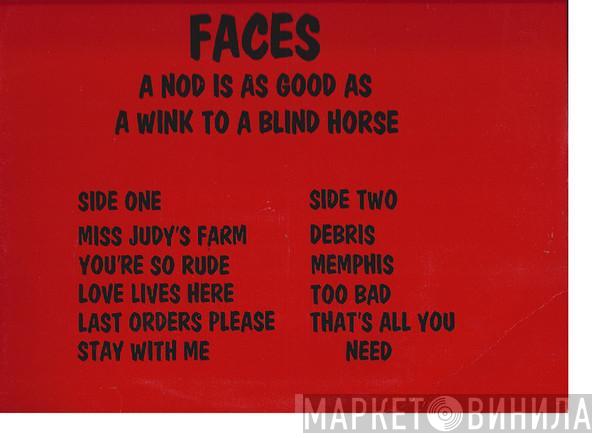  Faces   - A Nod Is As Good As A Wink To A Blind Horse