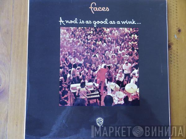  Faces   - A Nod's As Good As A Wink...To A Blind Horse