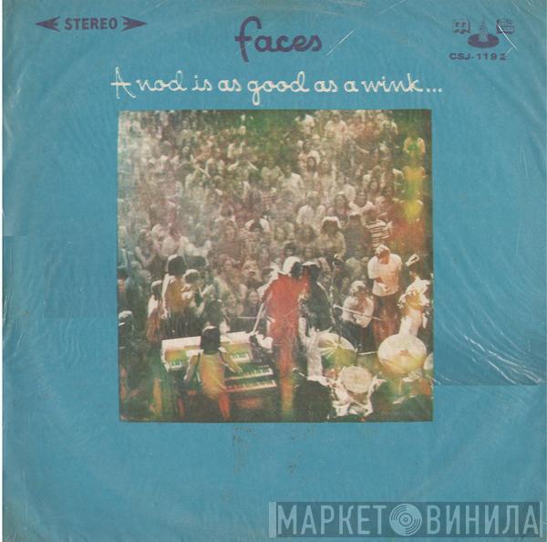  Faces   - A Nod's As Good As A Wink...To A Blind Horse