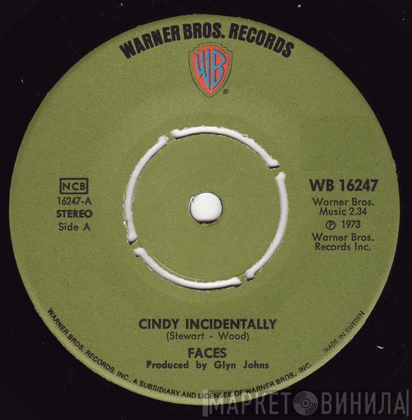  Faces   - Cindy Incidentally