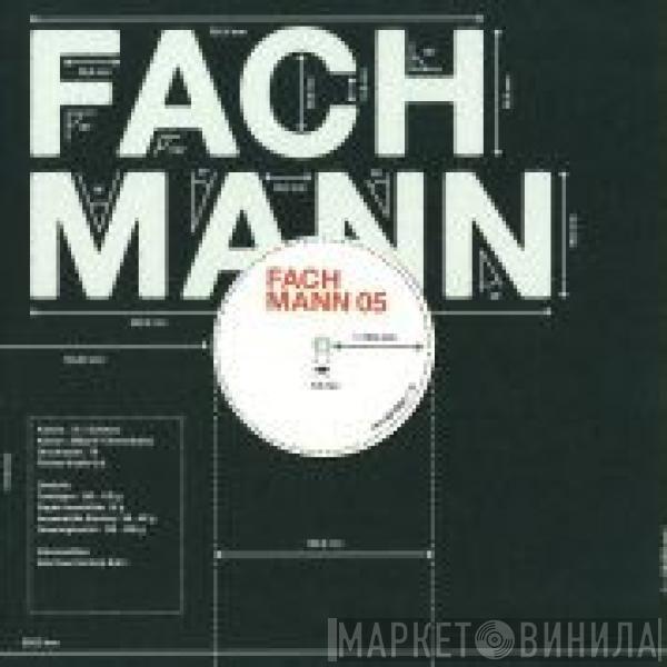 Fachmann - Fachmann 05