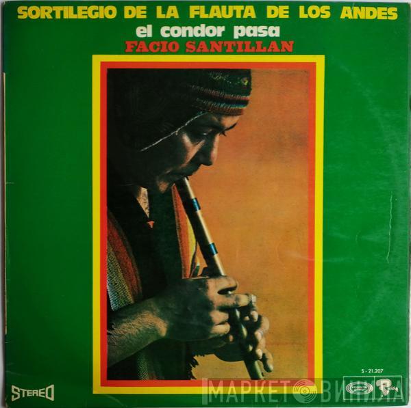 Facio Santillan - Sortilegio De La Flauta De Los Andes, Vol. 2