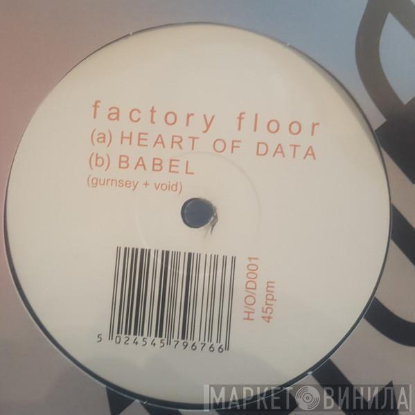 Factory Floor - Heart Of Data