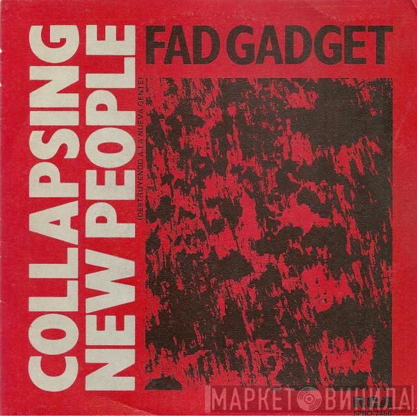  Fad Gadget  - Collapsing New People = Destruyendo A La Nueva Gente