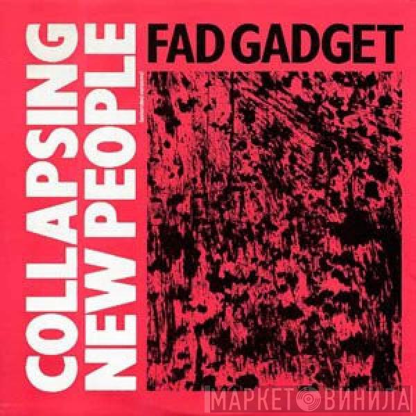  Fad Gadget  - Collapsing New People (Extended Versions)