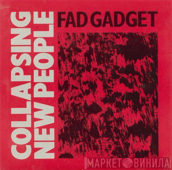 Fad Gadget - Collapsing New People