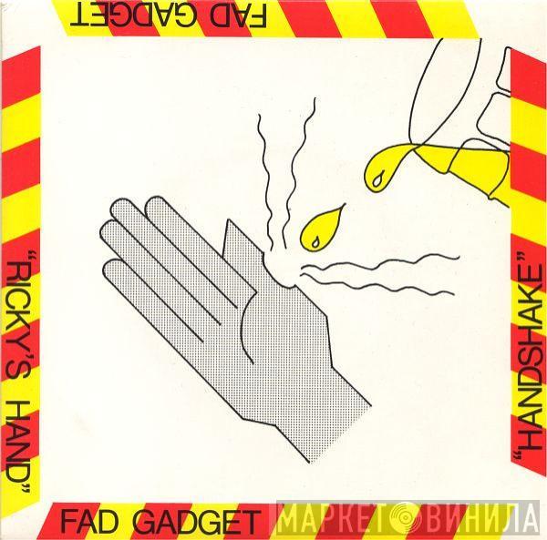 Fad Gadget - Ricky's Hand / Handshake