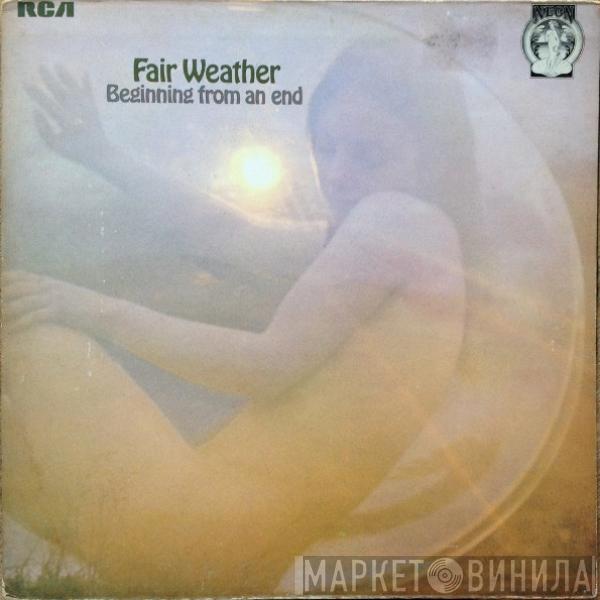 Fair Weather - Beginning From An End