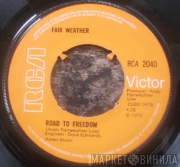 Fair Weather - Road To Freedom / Tutti Frutti