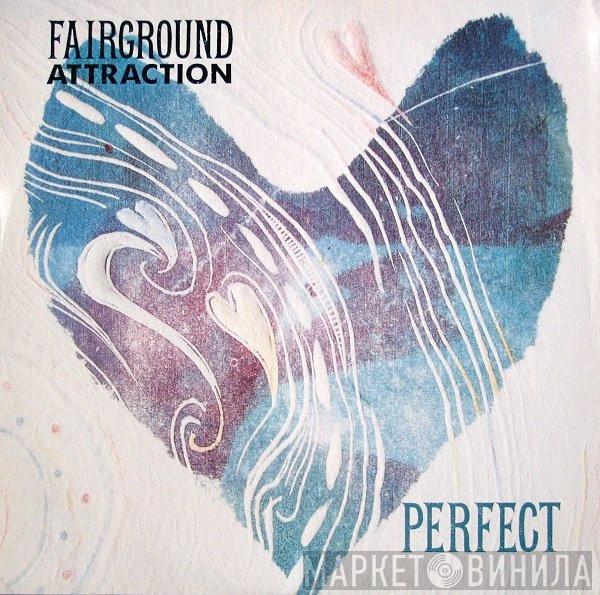  Fairground Attraction  - Perfect