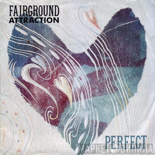  Fairground Attraction  - Perfect