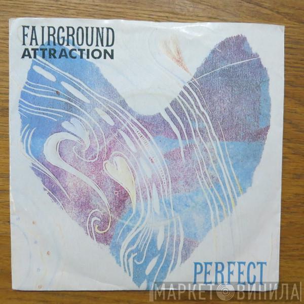  Fairground Attraction  - Perfect