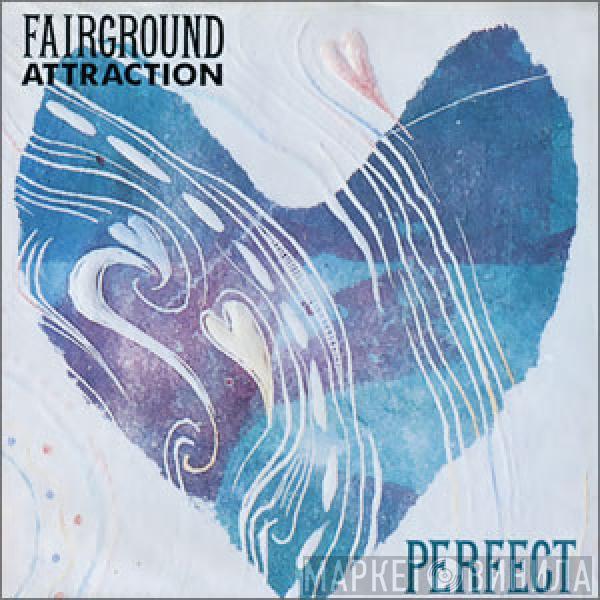  Fairground Attraction  - Perfect