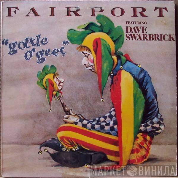 Fairport Convention, Dave Swarbrick - Gottle O'Geer