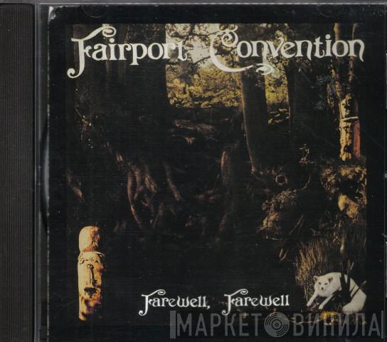 Fairport Convention  - Farewell, Farewell