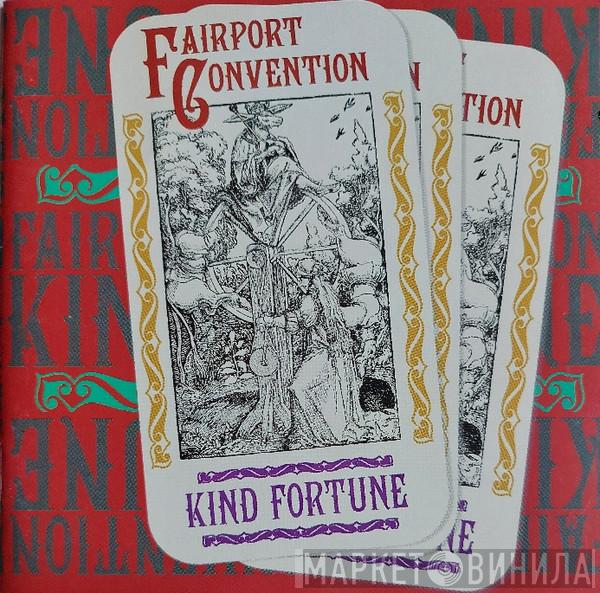 Fairport Convention - Kind Fortune