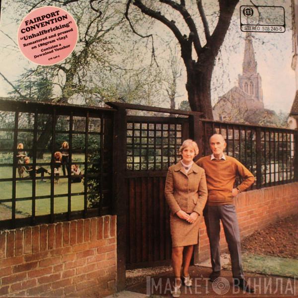  Fairport Convention  - Unhalfbricking