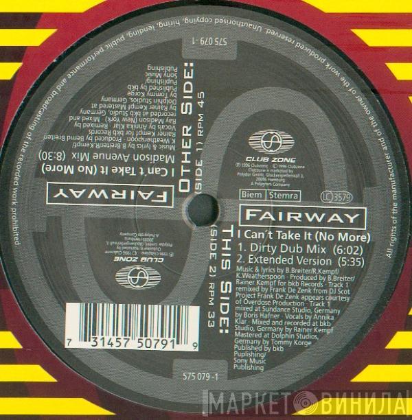 Fairway - I Can't Take It (No More)