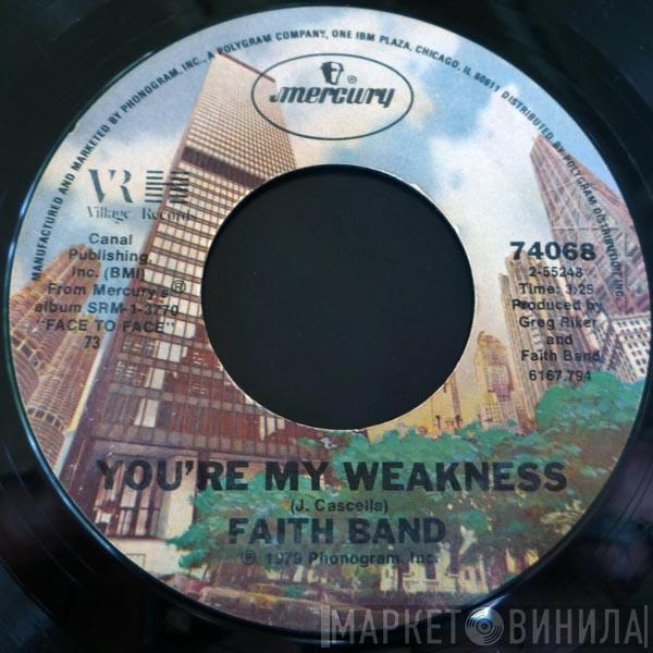 Faith Band - You're My Weakness / Forever