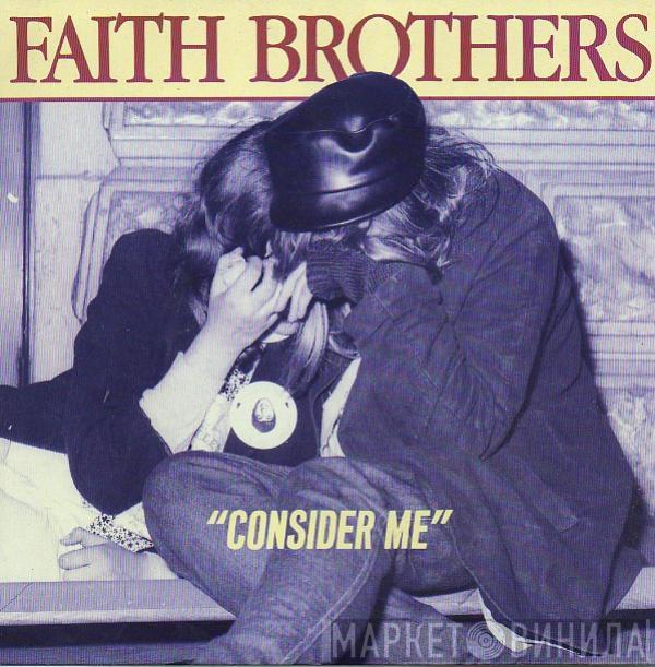 Faith Brothers - Consider Me