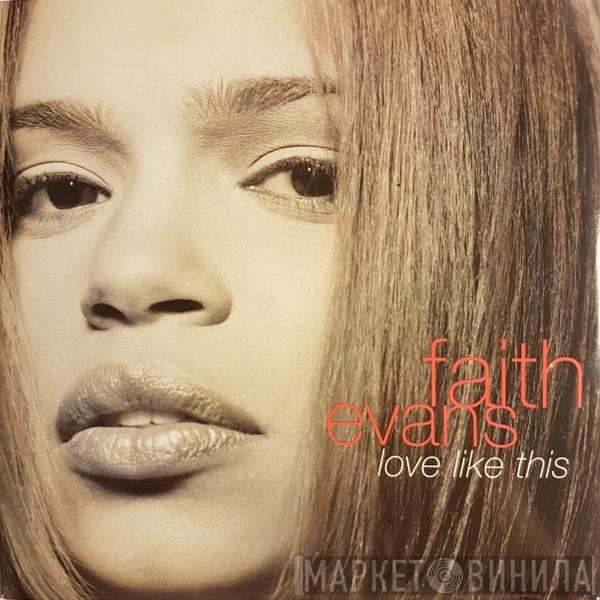  Faith Evans  - Love Like This