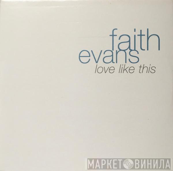  Faith Evans  - Love Like This
