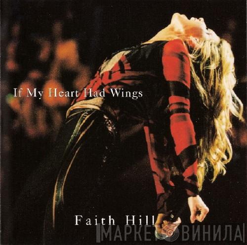  Faith Hill  - If My Heart Had Wings