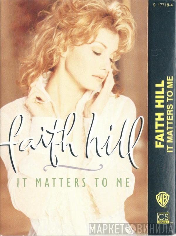  Faith Hill  - It Matters To Me