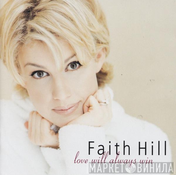 Faith Hill - Love Will Always Win