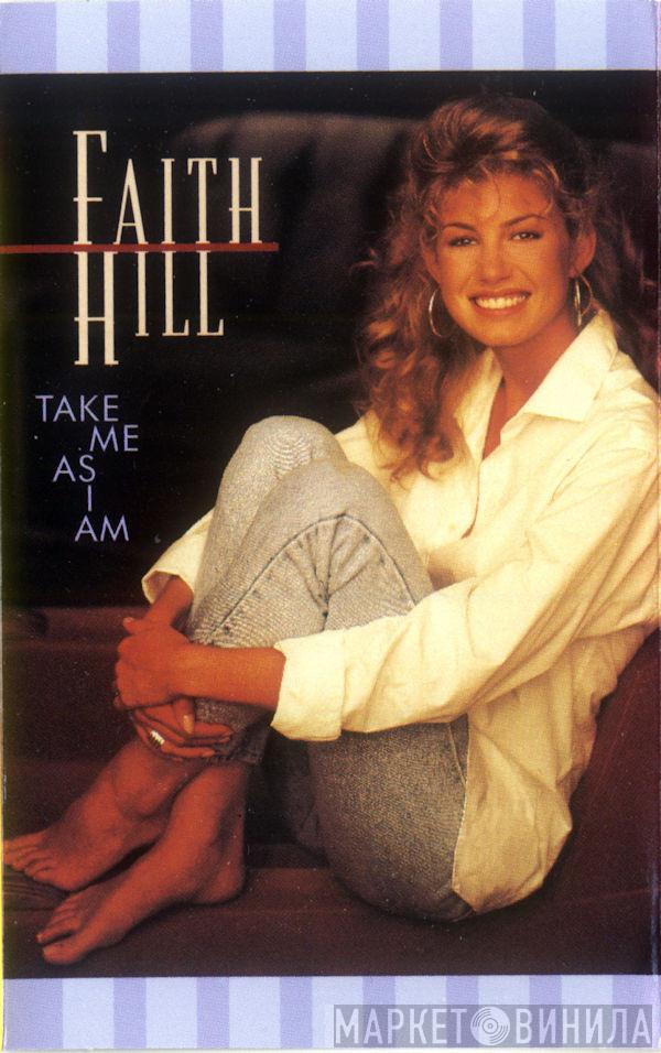  Faith Hill  - Take Me As I Am