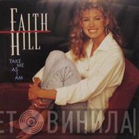  Faith Hill  - Take Me As I Am